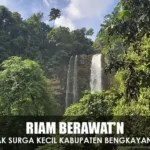 Riam Berawan Surga Kecil Di Kabupaten Bengkayang Yang Eksotis