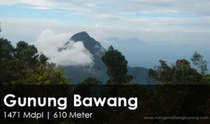 Gunung Bawang Dapat Kamu Lihat dan Indah Saat Berada di Kabupaten Bengkayang