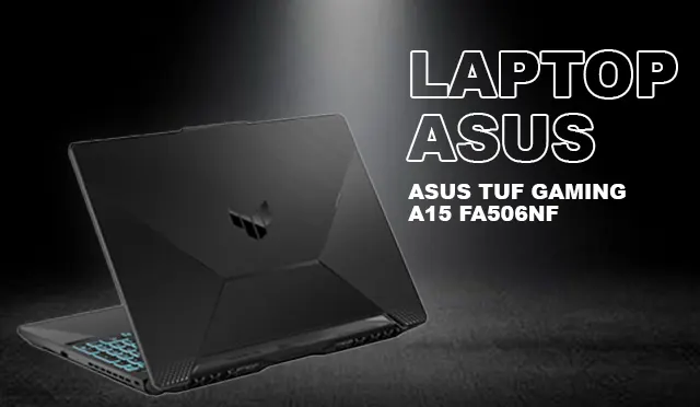 Gak Cuma untuk Gaming, ASUS TUF Gaming A15 FA506NF Juga Cocok untuk Editing Video